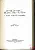 INTERNATIONAL TRADE ARBITRATION. A ROAD TO WORLD-WIDE COOPERATION. DOMKE (Martin)
