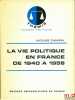 LA VIE POLITIQUE EN FRANCE DE 1940 à 1958, coll. Thémis / Sciences politiques. CHAPSAL (Jacques)