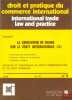 LA CONVENTION DE VIENNE SUR LA VENTE INTERNATIONALE (II), Articles et chroniques de droit communautaire et de droit français, coll. Droit et pratique ...