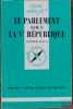 LE PARLEMENT SOUS LA VÈME RÉPUBLIQUE, 3èmeéd. mise à jour, coll. que sais-je?. MAUS (Didier)