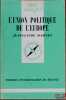 L’UNION POLITIQUE DE L’EUROPE, 3èmeéd. mise à jour, coll. que sais-je?. MASCLET (Jean-Claude)