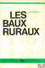 LES BAUX RURAUX. MOREAU (Jean-Pierre)