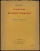 MANUEL D’HISTOIRE DU DROIT FRANÇAIS, 2èmeéd.. REGNAULT (Henri)