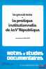 LES GRANDS TEXTES DE LA PRATIQUE INSTITUTIONNELLE DE LA VÈME RÉPUBLIQUE, rassemblés par D. M., à jour au 15 décembre 1982, coll. Notes & études ...