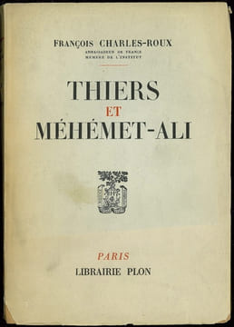 THIERS ET MÉHÉMET-ALI. CHARLES-ROUX (François)