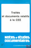 TRAIT&Eacute;S ET DOCUMENTS RELATIFS &Agrave; LA C E E, coll. Notes et &eacute;tudes documentaires. 