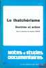 LE THATCHÉRISME. DOCTRINE ET ACTION, sous la direction de Jacques Leruez, coll. Notes & études documentaires. [Collectif]