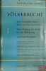 VÖLKERRECHT. Eine Geschichte seiner Ideen in Lehre und Praxis., t. I sur 5: Vom Ausgang der Antike bis zur Aufklärung, coll. Orbis. REIBSTEIN (Ernst)