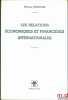 LES RELATIONS ÉCONOMIQUES ET FINANCIÈRES INTERNATIONALES. SCHLOGEL (Maurice)