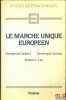 LE MARCHÉ UNIQUE EUROPÉEN, coll. Études internationales n°4. GAILLARD (Emmanuel), CARREAU (Dominique) et LEE (William L.)