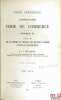 DE LA LETTRE DE CHANGE, DES BILLETS À ORDRE ET DE LA PRESCRIPTION, tome premier, t. 1 du Droit commercial, Commentaire du Code de commerce, Titre ...