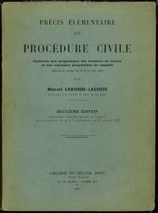 PRÉCIS ÉLÉMENTAIRE DE PROCÉDURE CIVILE (conforme aux programmes des examens de licence et aux nouveaux programmes de capacité), 2eéd. entièrement refondue et mise au courant de la législation (…) au 1er octobre 1938