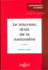 LE NOUVEAU DROIT DE LA NATIONALITÉ, 2èmeéd., coll. Connaissance du droit / Droit privé. COURBE (Patrick)