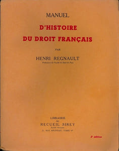 MANUEL D’HISTOIRE DU DROIT FRANÇAIS, 2eéd.