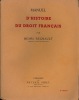 MANUEL D’HISTOIRE DU DROIT FRANÇAIS, 2eéd.. REGNAULT (Henri)
