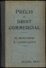 PRÉCIS ÉLÉMENTAIRE DE DROIT COMMERCIAL (conforme aux programmes des examens de licence et de capacité), nouveau tirage 1936. BONNECARRÈRE (Philippe) ...