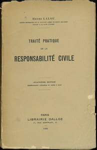 TRAITÉ PRATIQUE DE LA RESPONSABILITÉ CIVILE, 4èmeéd.