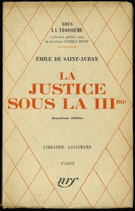 LA JUSTICE SOUS LA IIIÈME, 2èmeéd., coll. Sous la Troisième