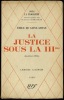 LA JUSTICE SOUS LA IIIÈME, 2èmeéd., coll. Sous la Troisième. SAINT AUBAN (Émile de)