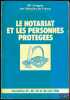 LE NOTARIAT ET LES PERSONNES PROTÉGÉES, 80ème Congrès des Notaires de France à Versailles les 27, 28, 29 et 30 mai 1984. [Colloque]