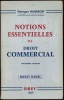 NOTIONS ESSENTIELLES DE DROIT COMMERCIAL, 3èmeéd., coll. Droit usuel. HUBRECHT (Georges)