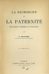 LA RECHERCHE DE LA PATERNITÉ. Étude pratique de législation et de jurisprudence