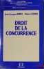 DROIT DE LA CONCURRENCE, coll. Droit des affaires et de l’entreprise, série Enseignement. BURST (Jean-Jacques) et KOVAR (Robert)