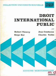 DROIT INTERNATIONAL PUBLIC, 3èmeéd., coll. Université nouvelle, Précis Domat