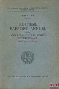 HUITIÈME RAPPORT ANNUEL DE LA COUR PERMANENTE DE JUSTICE INTERNATIONALE, série E - n°8