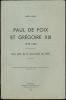 PAUL DE FOIX ET GRÉGOIRE XII (1572 - 1584. UNE SUITE DE LA MERCURIALE DE 1559, extrait des Annales de l’Université de Grenoble, section Lettres-Droit, ...