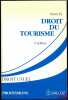 DROIT DU TOURISME, 3eéd., Préface de Jean Boulouis, coll. Dalloz Droit usuel, Professions. PY (Pierre)