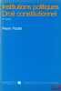 INSTITUTIONS POLITIQUES - DROIT CONSTITUTIONNEL, 10èmeéd. mise à jour, 2nd. tirage revu et corrigé, coll. Droit - sc. éco.. PACTET (Pierre)