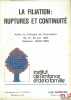 LA FILIATION: RUPTURES ET CONTINUITÉ. Actes du Colloque de Vaucresson, 26, 27, 28 juin 1985, rapporteur: Bruno RIBES, Institut de l’enfance et de la ...