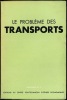 LE PROBLÈME DES TRANSPORTS - Document n°3. [Collectif]