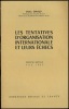 LES TENTATIVES D’ORGANISATION INTERNATIONALE ET LEURS ÉCHECS, Intervention de l’auteur à l’occasion de la Semaine sociale, Pau 1953. GIRAUD (Émile)