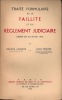 TRAITÉ FORMULAIRE DE LA FAILLITE ET DU RÉGLEMENT JUDICIAIRE, DÉCRET-LOI DU 20 MAI 1955. LAGARDE (Maurice) et MÉJANÈS (Louis)