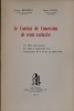 LE CONTRAT DE CONCESSION DE VENTE EXCLUSIVE. Ses effets entre parties. Ses effets à l’égard des tiers. Commentaire de la loi du 27 juillet 1961. ...