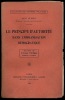 LE PRINCIPE D’AUTORITÉ DANS L’ORGANISATION DÉMOCRATIQUE, coll. des réformes politiques,éd. de l’Année politique française et étrangère. HUBERT (René)