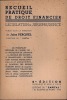 RECUEIL PRATIQUE DE DROIT FINANCIER, Législation et Jurisprudence: Les principales réformes de l’année 1937 - La protection de l’épargne - La réforme ...