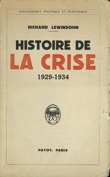 HISTOIRE DE LA CRISE 1929-1934. LEWINSOHN (Richard)