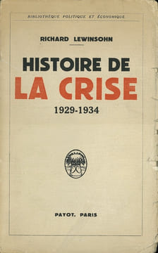 HISTOIRE DE LA CRISE 1929-1934. LEWINSOHN (Richard)