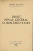 DROIT PÉNAL GÉNÉRAL COMPLÉMENTAIRE. LEVASSEUR (Georges)