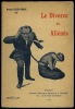 LE DIVORCE DES ALIÉNÉS, Une enquête de la «Gazette médicale de Paris»; Huitième mille. GRAUX (Lucien)