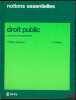 DROIT PUBLIC, Notions essentielles, Concours administratifs, 6e éd;. GEORGES (Philippe)