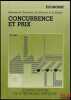 CONCURRENCE ET PRIX. Textes généraux. 3èmeéd., Journal officiel n°1443. [Journal officiel]