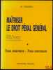 MAÎTRISER LE DROIT PÉNAL GÉNÉRAL, Tous examens - Tous concours, Préface de Georges Levasseur. GENDREL (Michel)