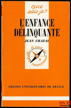 LES DROITS DE L’ENFANT, 11eéd., 94e mille, coll. Que sais-je?. CHAZAL (Jean)
