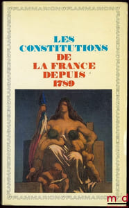 LES CONSTITUTIONS DE LA FRANCE DEPUIS 1789