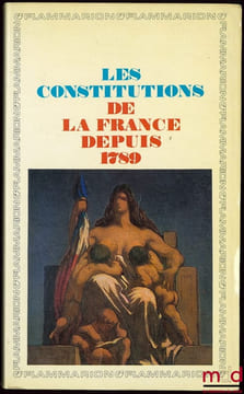 LES CONSTITUTIONS DE LA FRANCE DEPUIS 1789. GODECHOT (Jacques)