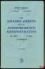 LES GRANDS ARRÊTS DE LA JURISPRUDENCE ADMINISTRATIVE, Coll. dirigée et Préface par René Cassin et Marcel Waline, 5èmeéd.. [GAJA], LONG (Marceau), WEIL ...